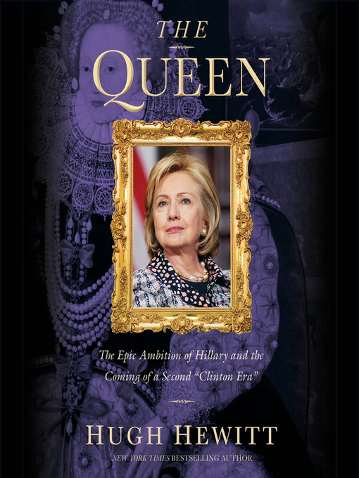 Title details for The Queen by Hugh Hewitt - Available